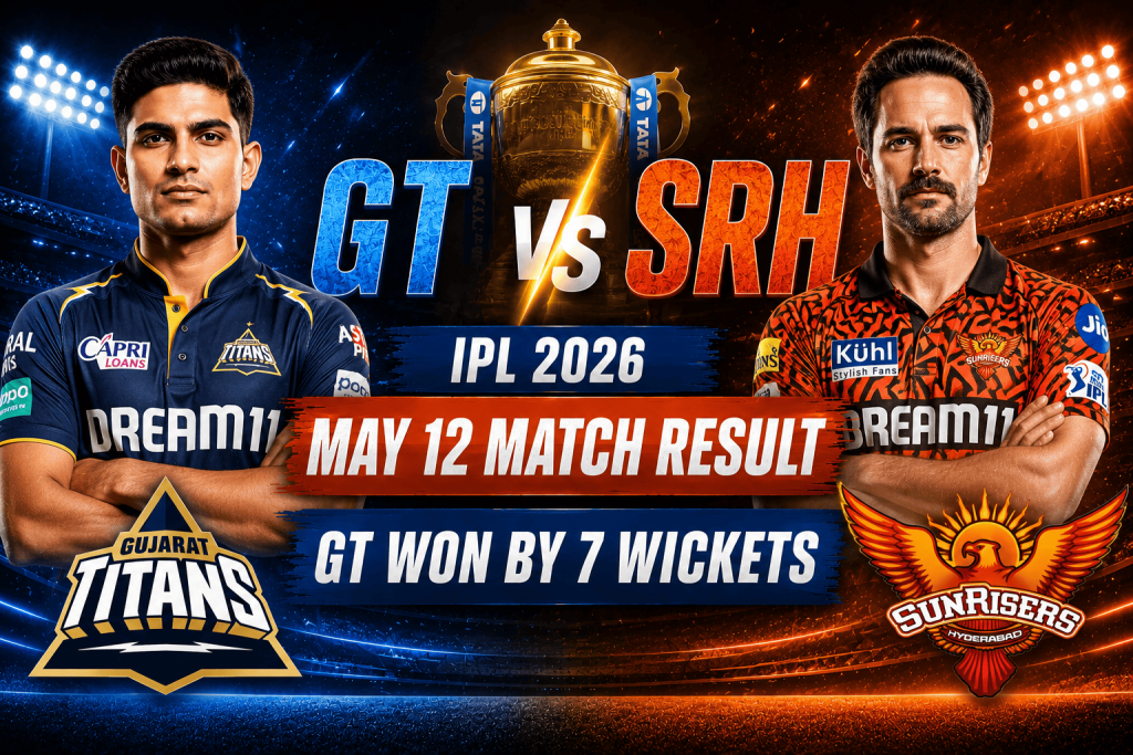 GT vs SRH IPL 2026 May 12 match result Gujarat Titans vs Sunrisers Hyderabad featured image